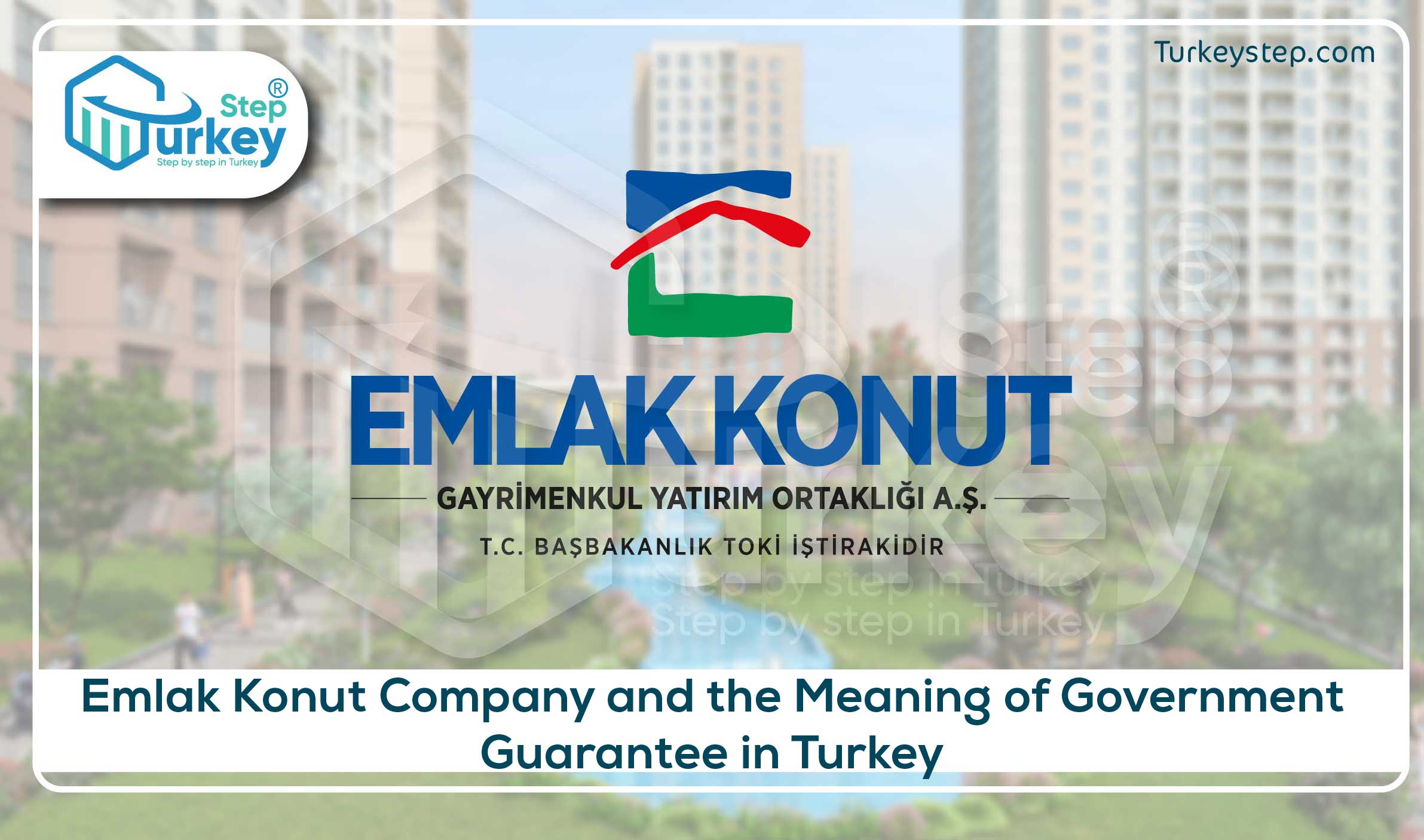 Emlak Konut Company and the Meaning of Government Guarantee in Turkey