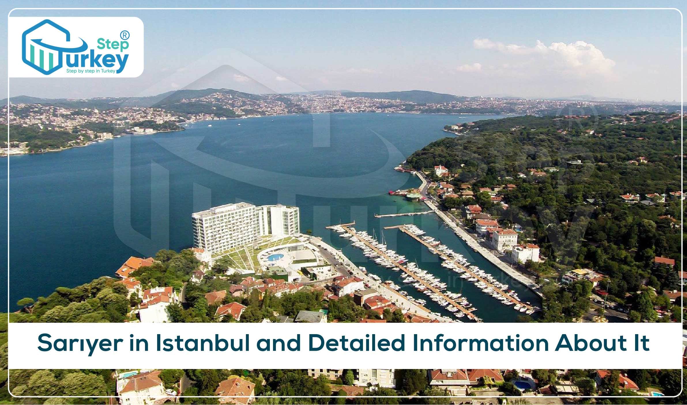 Sarıyer in Istanbul and Detailed Information About It